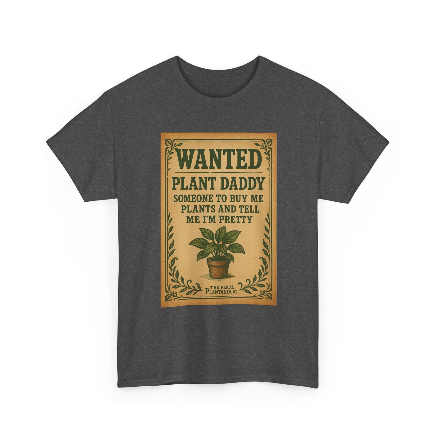 Wanted Plant Daddy Tee, Funny Plant Lover Shirt, Gift for Gardening Dad, Unisex Cotton T-Shirt, Cute Plant Dad Apparel