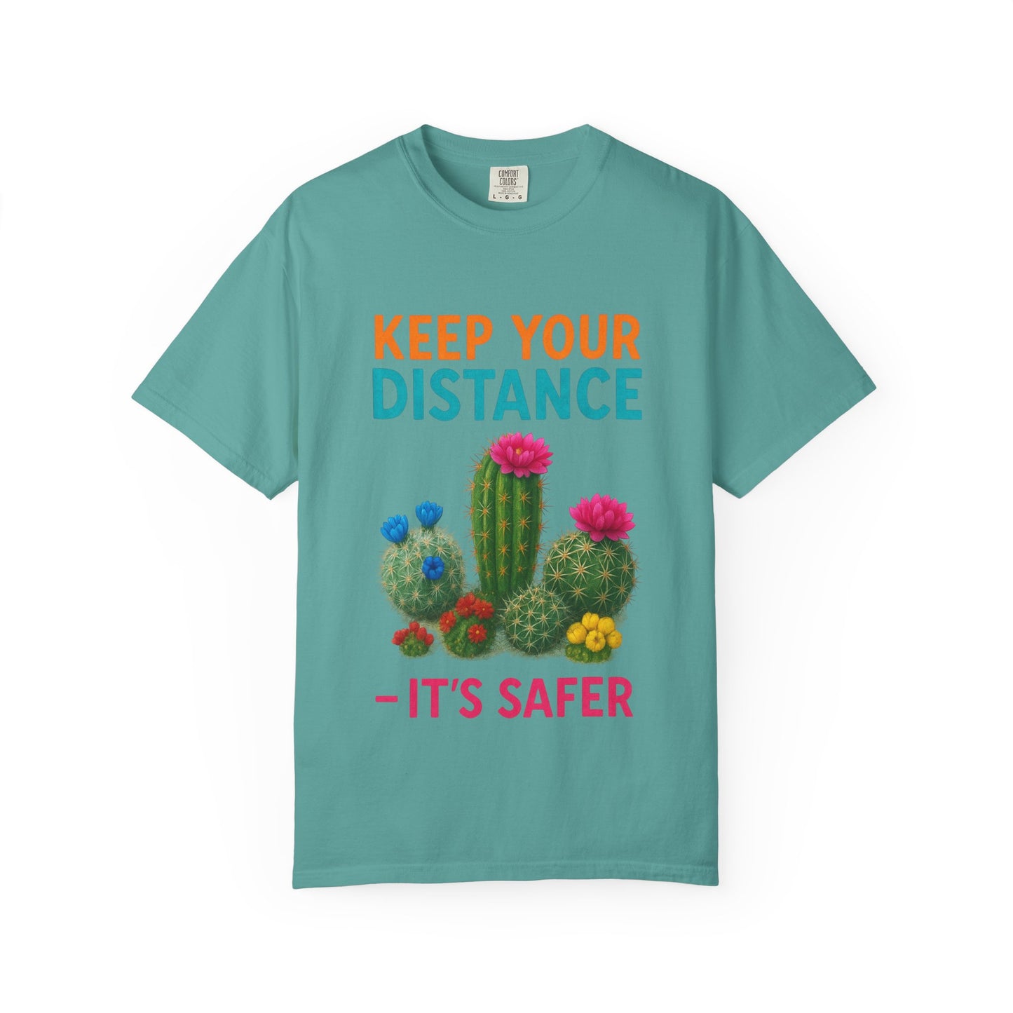 Keep Your Distance Cactus T-Shirt — "It's Safer" Humorous Social Distancing Tee