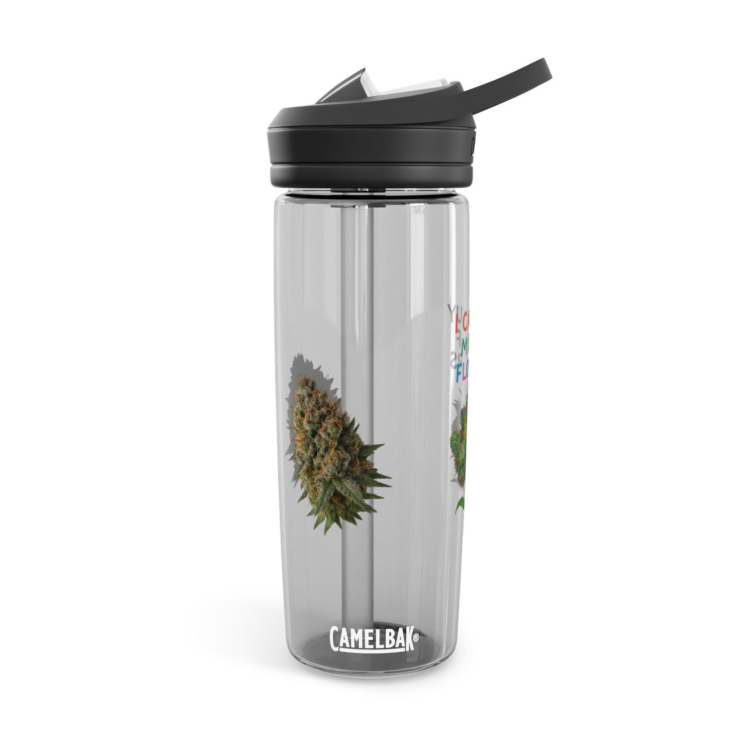 I Can Buy Myself Flowers CamelBak Water Bottle — 20/25oz Clear Motivational Hydration Bottle