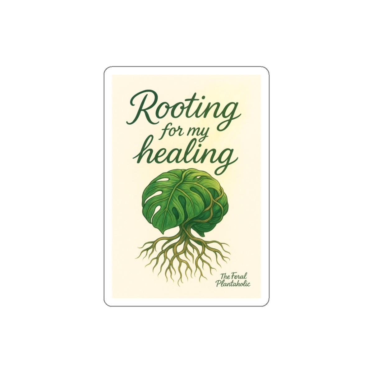 Rooting for My Healing Die-Cut Stickers - Inspirational Plant Design