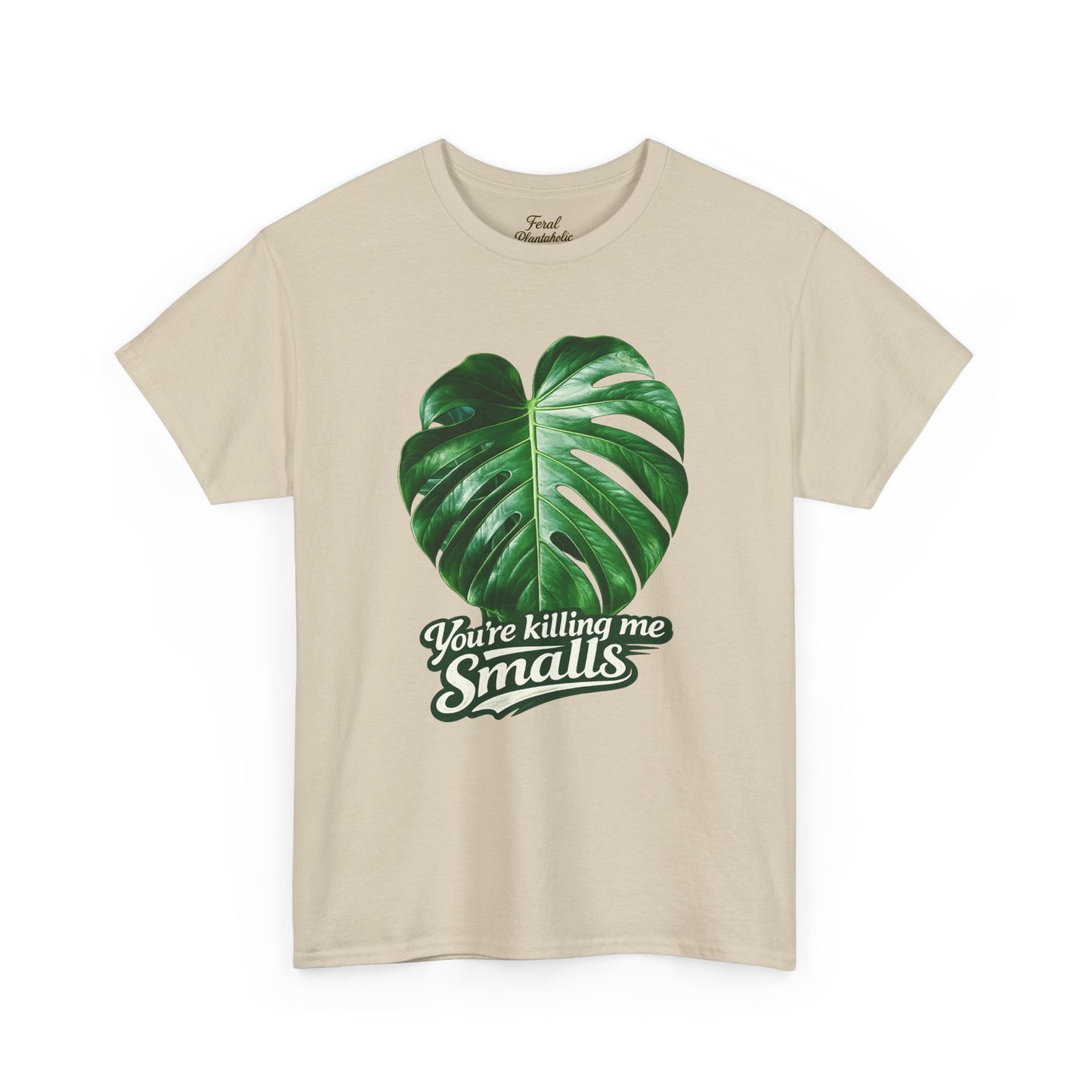 T‑Shirt — "You’re Killing Me Smalls" Monstera Leaf Vintage Graphic Tee