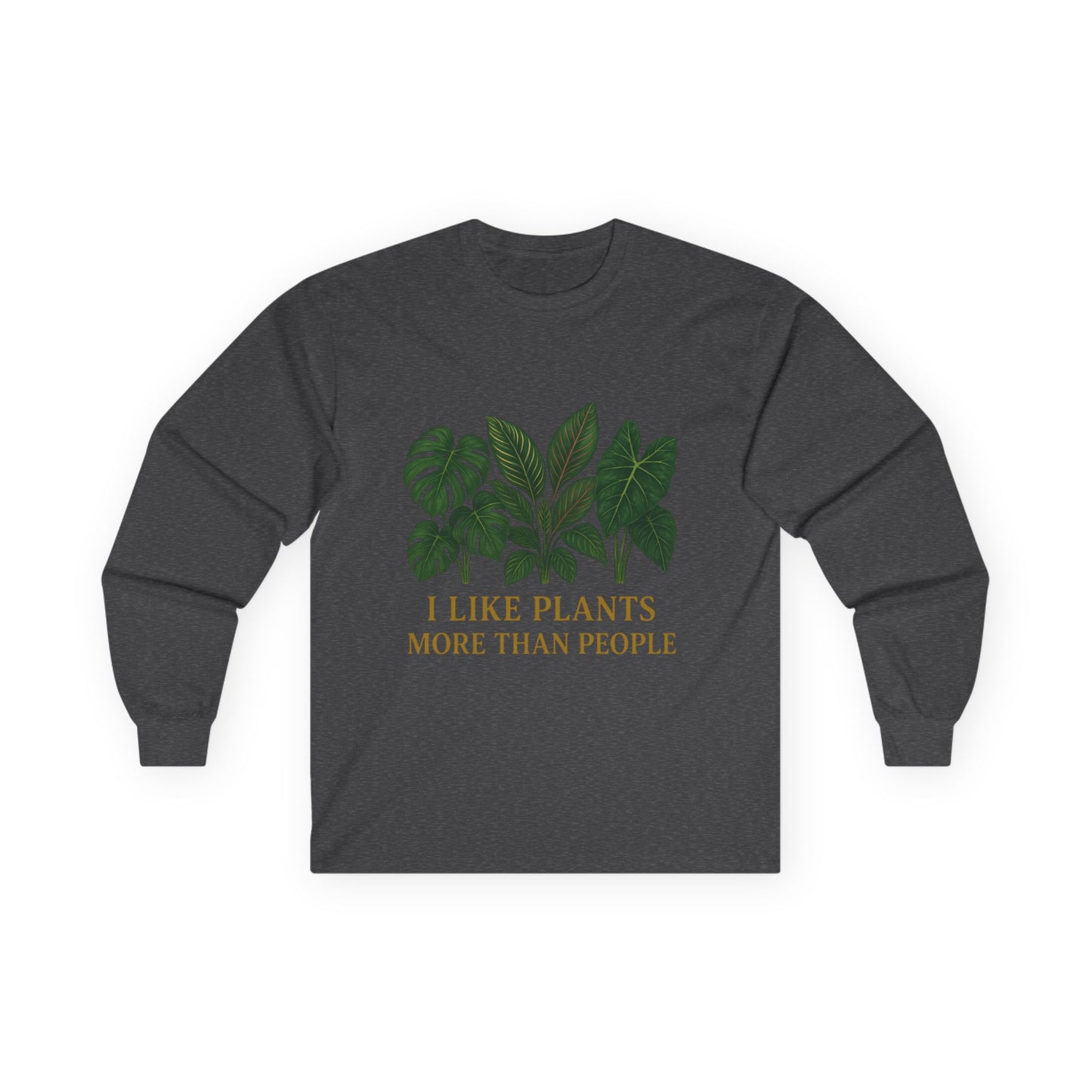 Plant Lover Long Sleeve Tee — "I Like Plants More Than People" Graphic