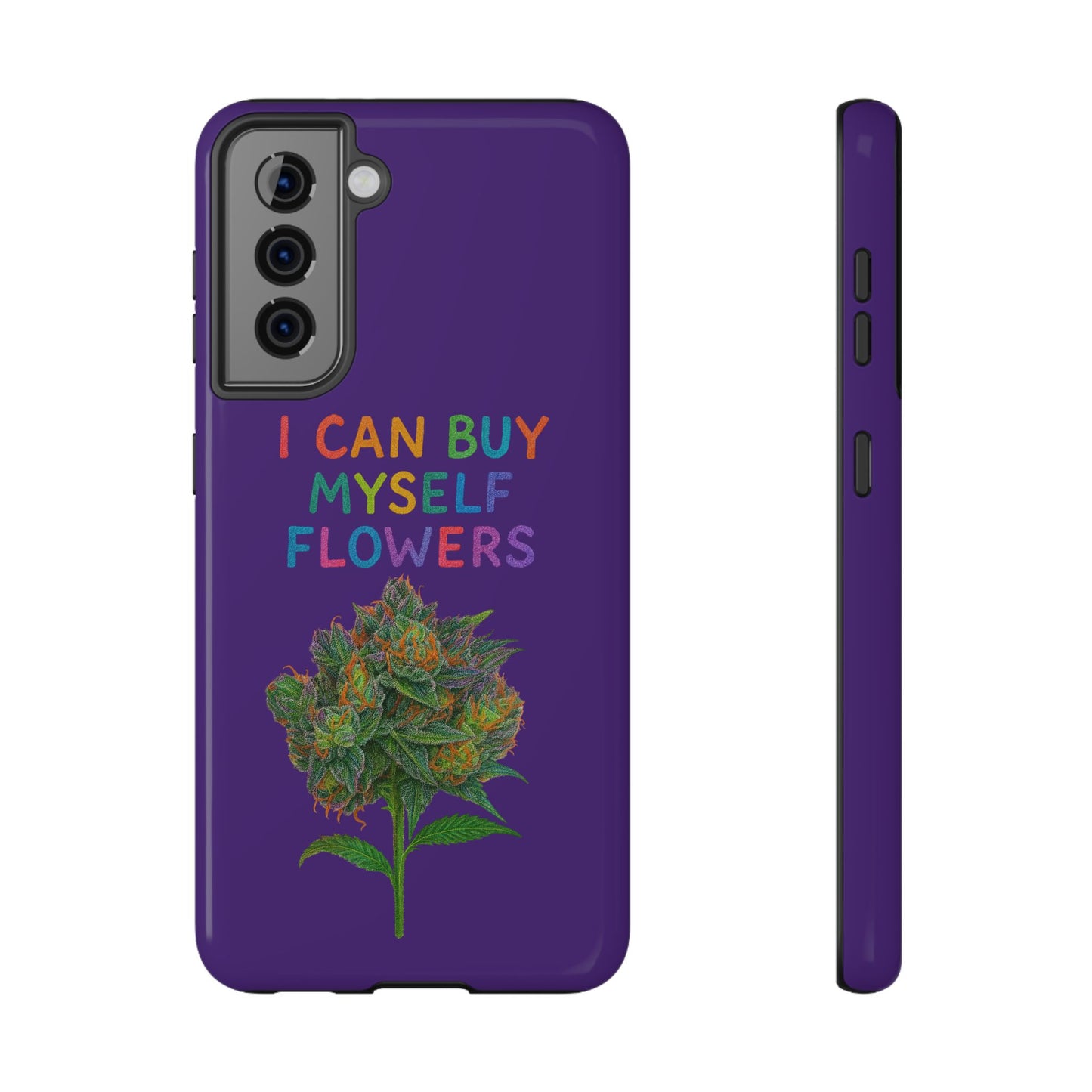 Impact-Resistant Phone Case — "I Can Buy Myself Flowers" Colorful Floral Statement