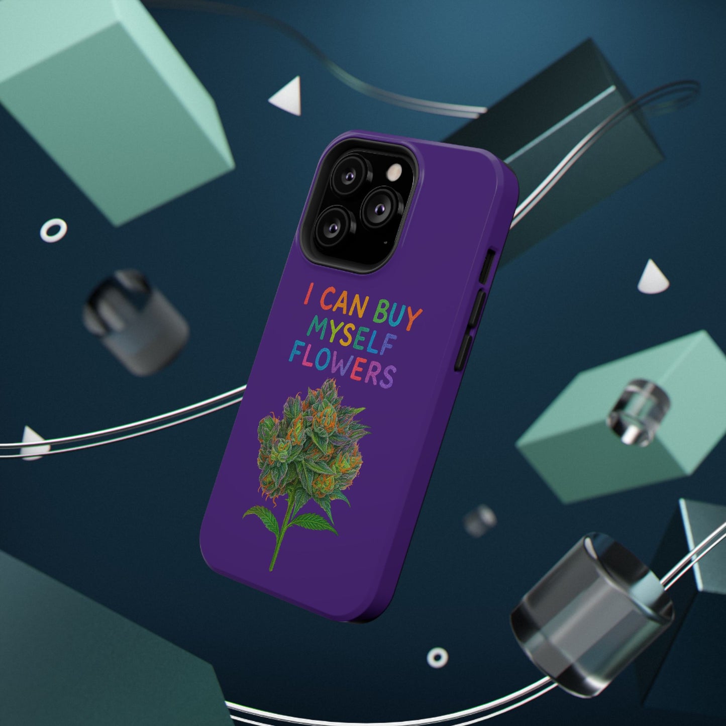 Impact-Resistant Phone Case — "I Can Buy Myself Flowers" Colorful Floral Statement