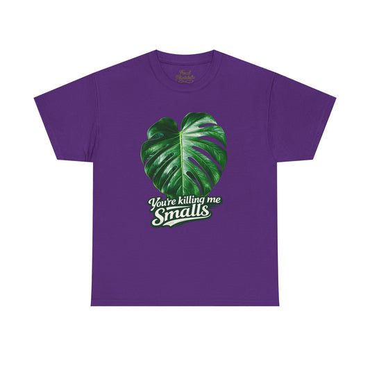 T‑Shirt — "You’re Killing Me Smalls" Monstera Leaf Vintage Graphic Tee