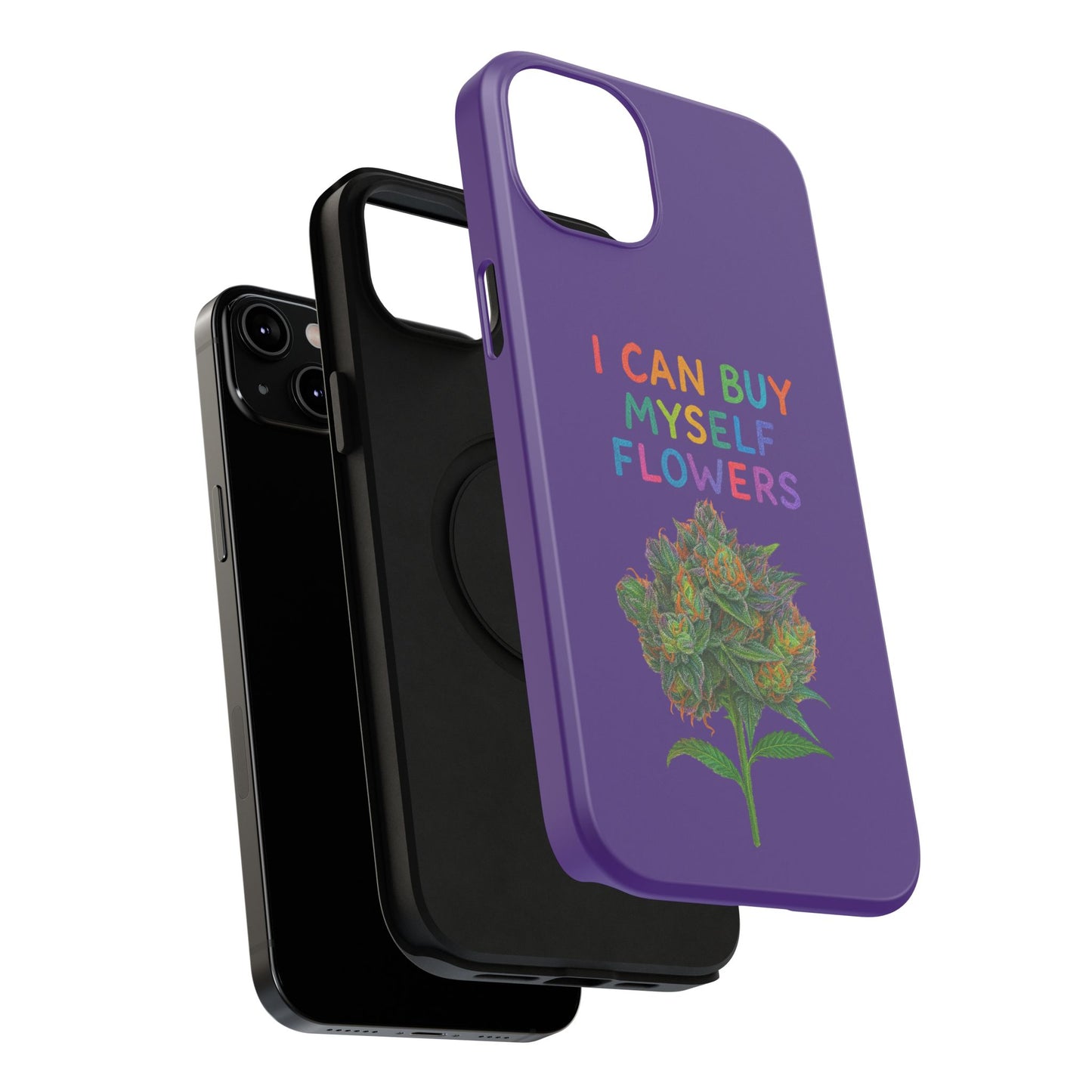 Impact-Resistant Phone Case — "I Can Buy Myself Flowers" Colorful Floral Statement
