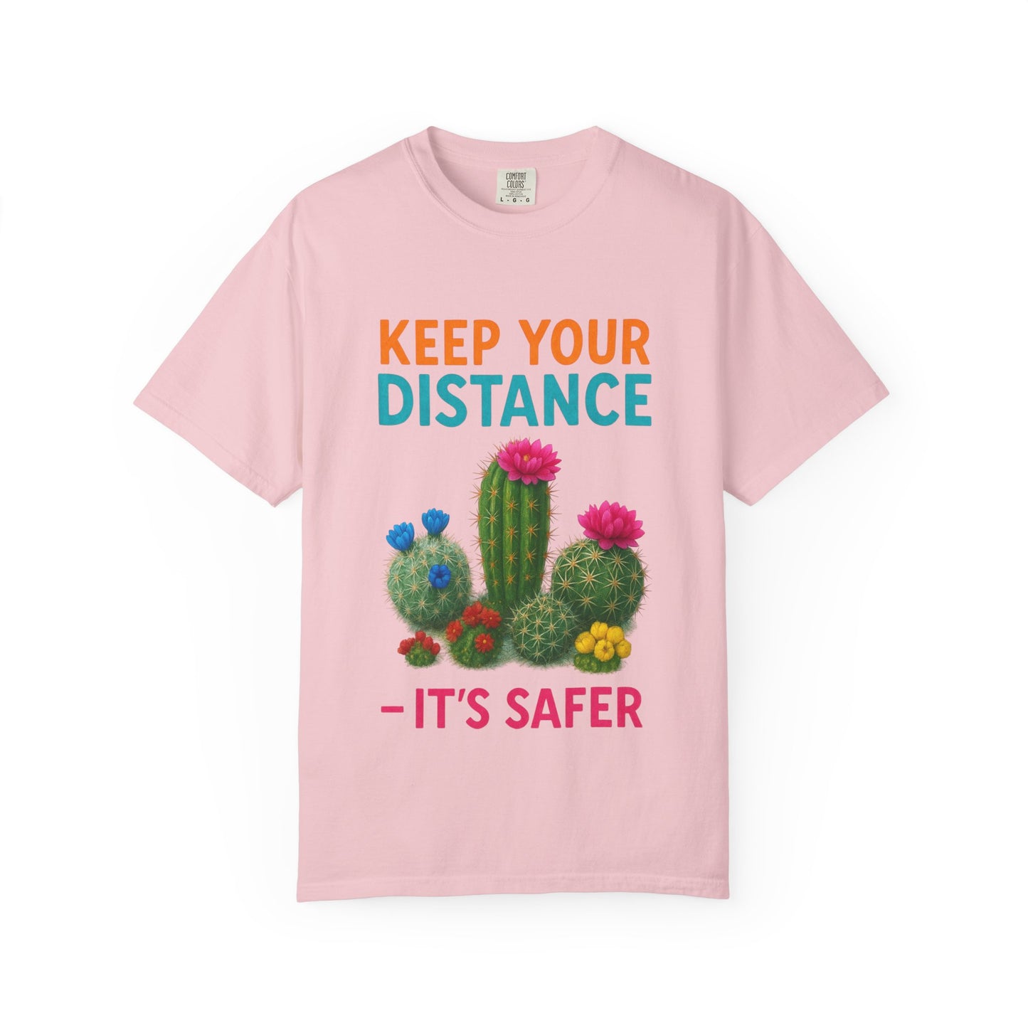 Keep Your Distance Cactus T-Shirt — "It's Safer" Humorous Social Distancing Tee