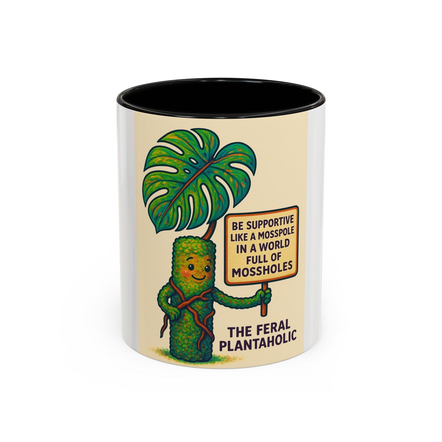 Feral Plantaholic Coffee Mug - Be Supportive Like a Moss Pole, Plant Lover Gift, Gardening Humor, Eco-friendly Mug, Unique Kitchenware
