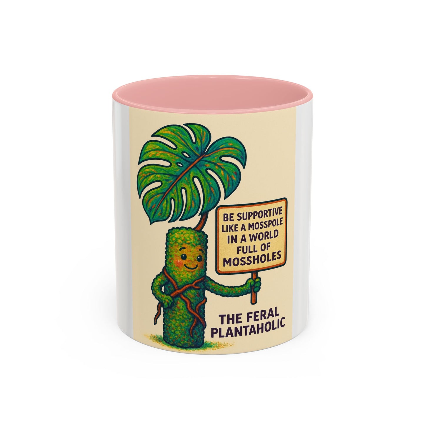 Feral Plantaholic Coffee Mug - Be Supportive Like a Moss Pole, Plant Lover Gift, Gardening Humor, Eco-friendly Mug, Unique Kitchenware
