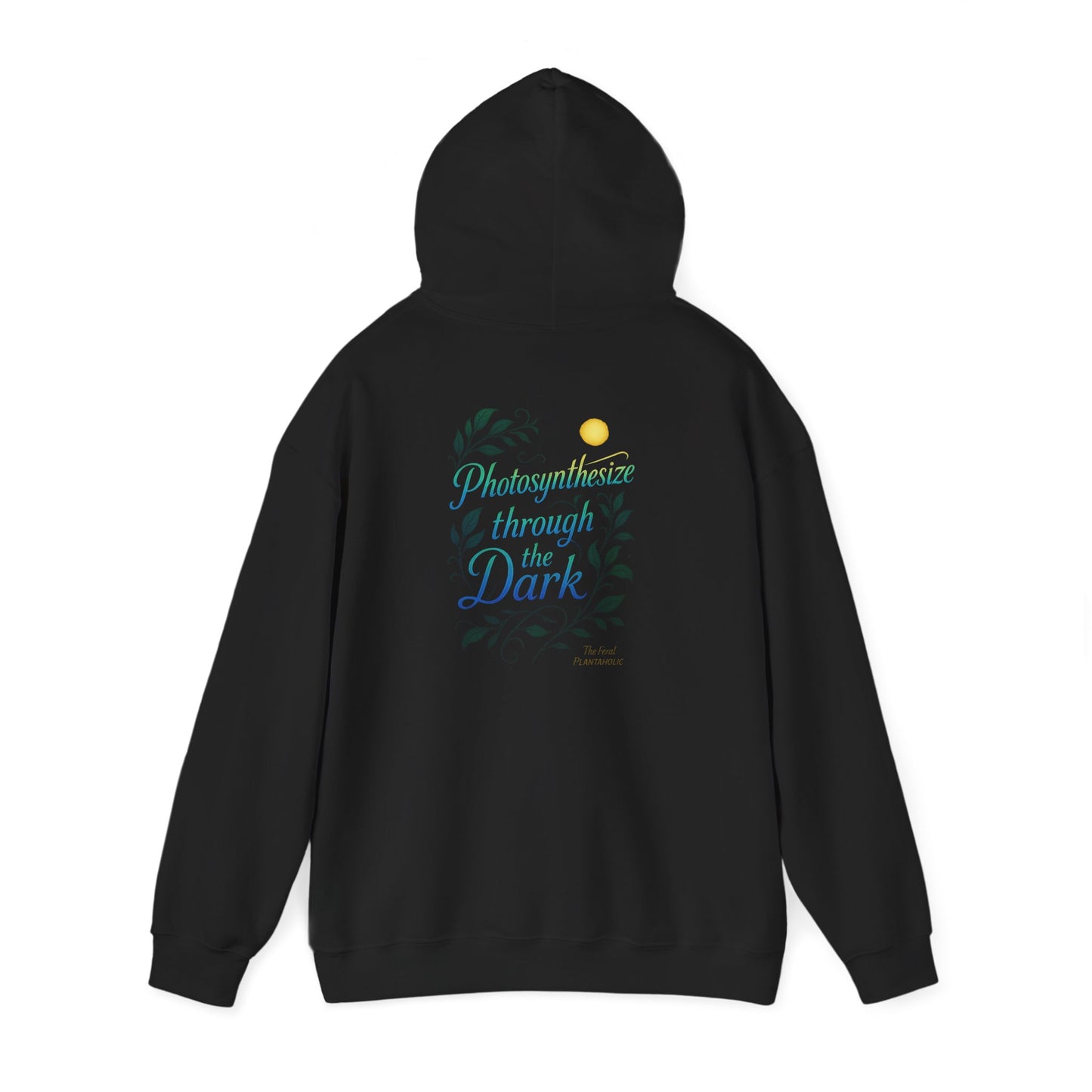Eco-Friendly Graphic Hoodie for Nature Lovers - 'Photosynthesize through the Dark', Cozy Sweatshirt for Earth Day, Gift for Plant [...]