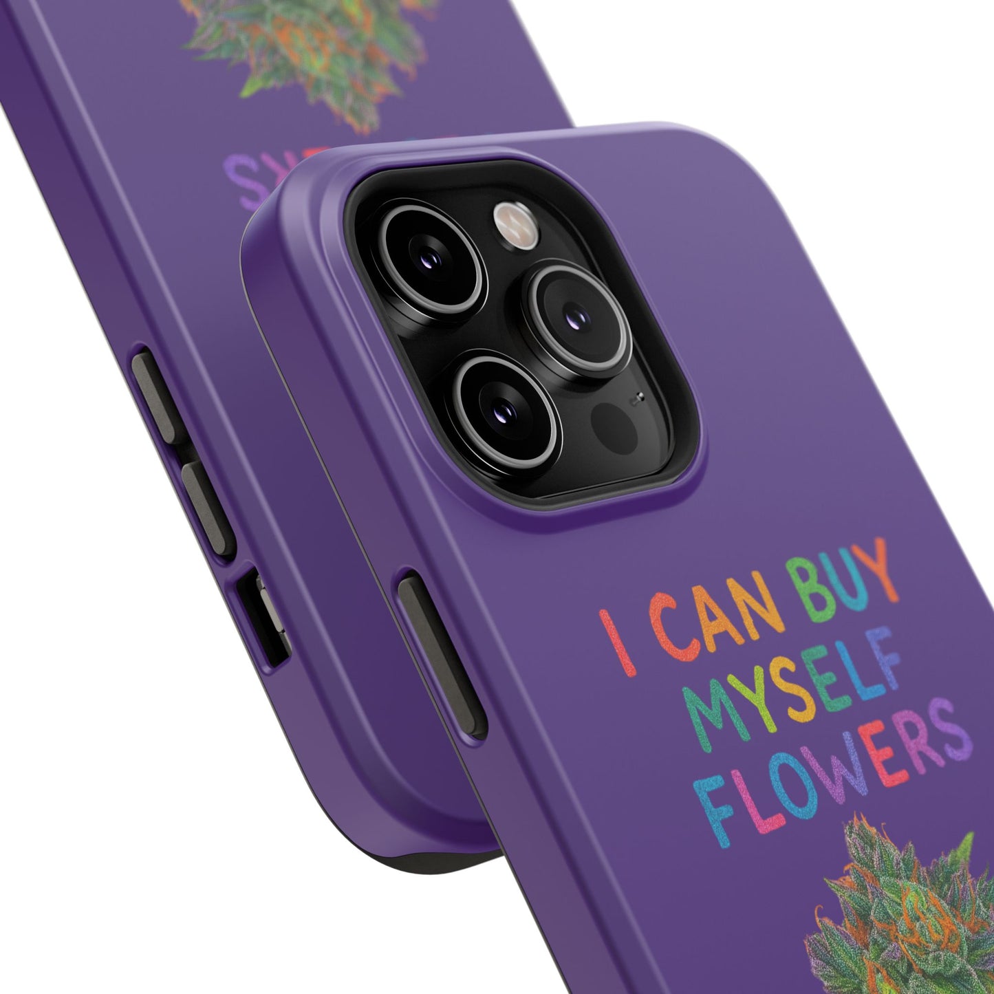 Impact-Resistant Phone Case — "I Can Buy Myself Flowers" Colorful Floral Statement