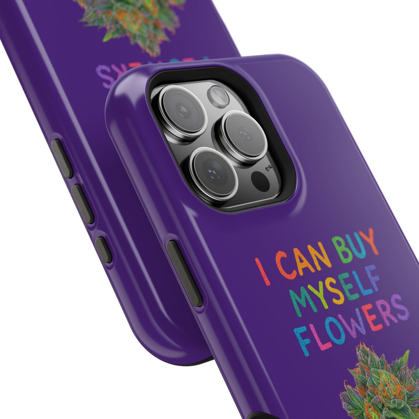 Impact-Resistant Phone Case — "I Can Buy Myself Flowers" Colorful Floral Statement