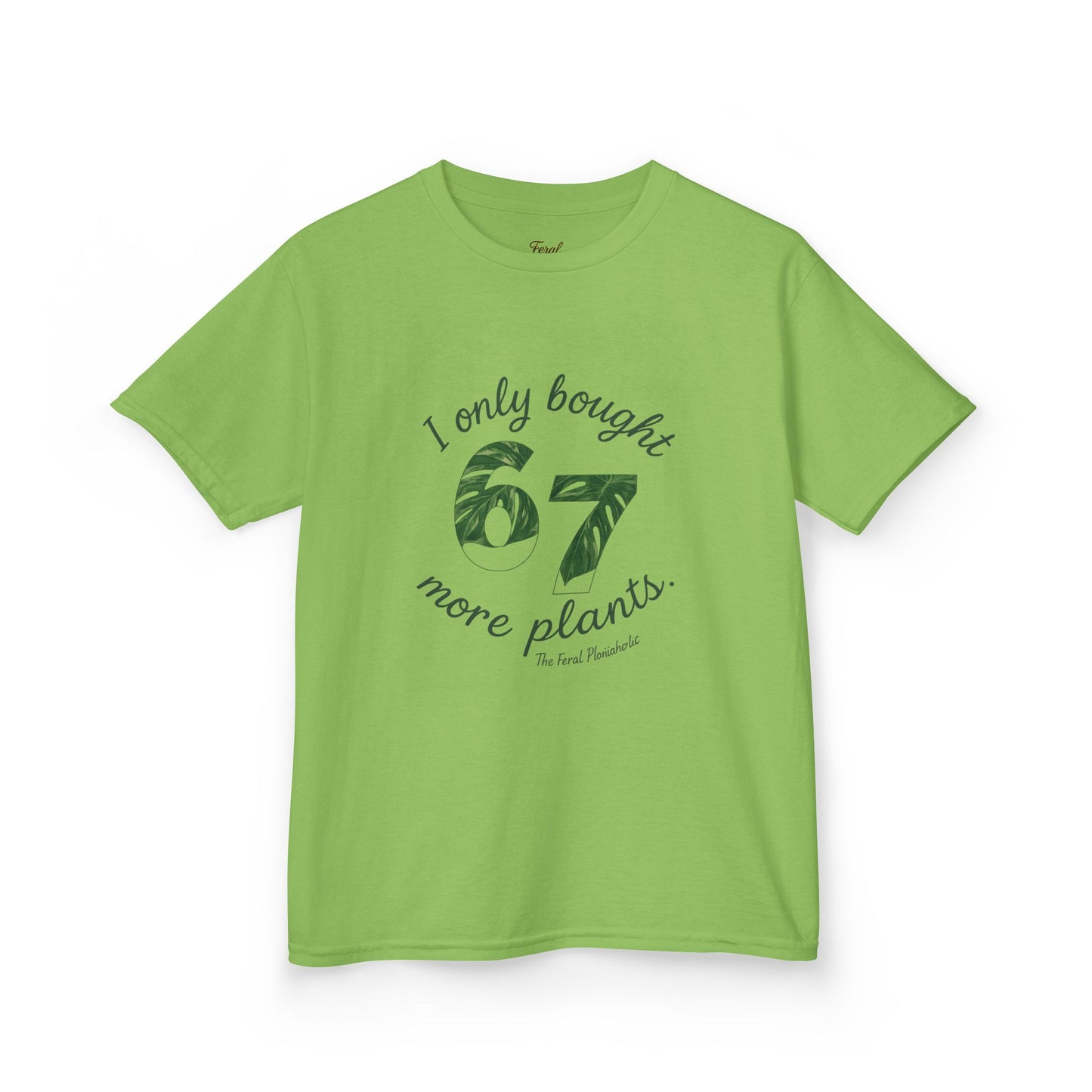 Kids Tee — "I Only Bought 67 More Plants" Plant Lover Shirt