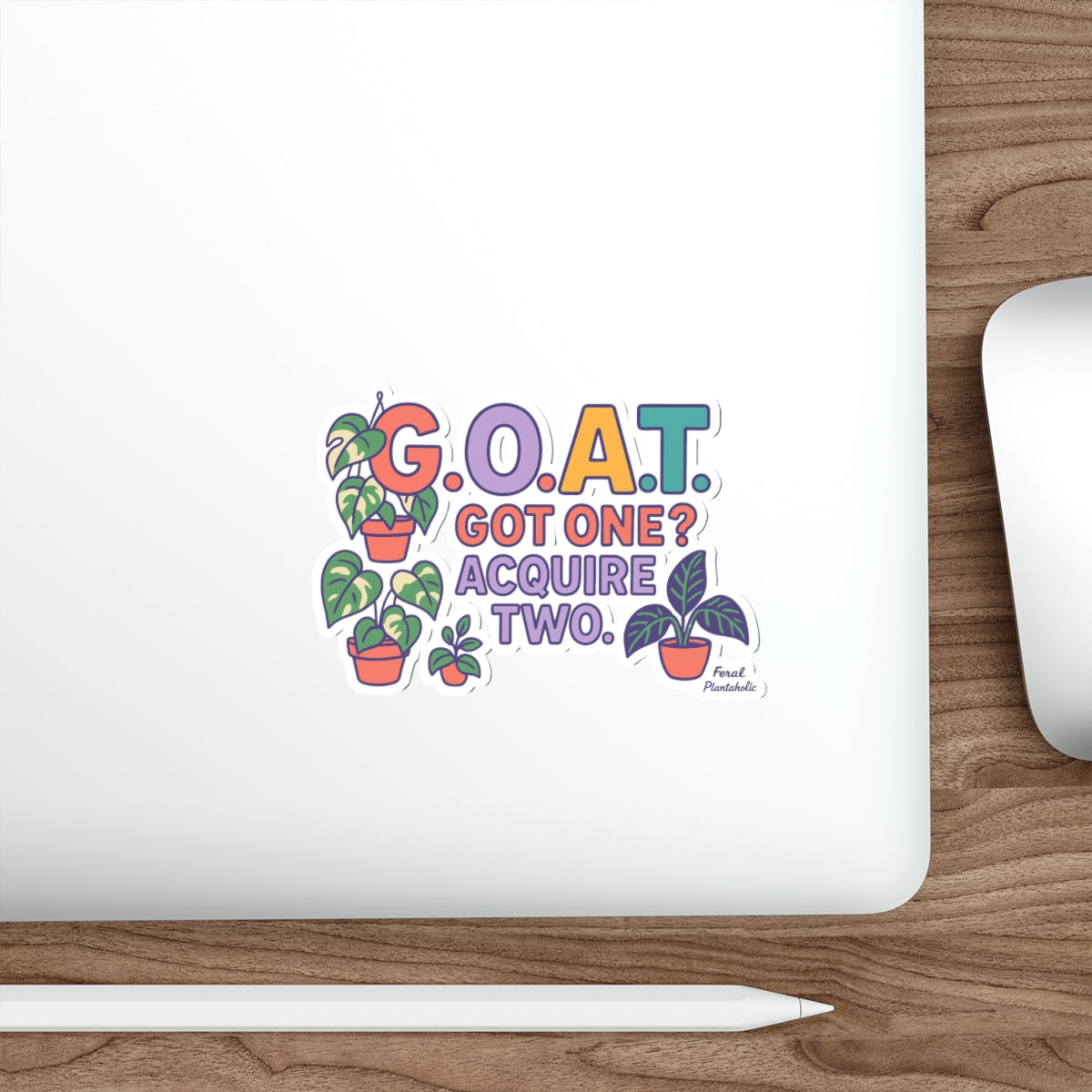 Plant Lover's GOAT Die-Cut Stickers - "G.O.A.T. Got One? Acquire Two"