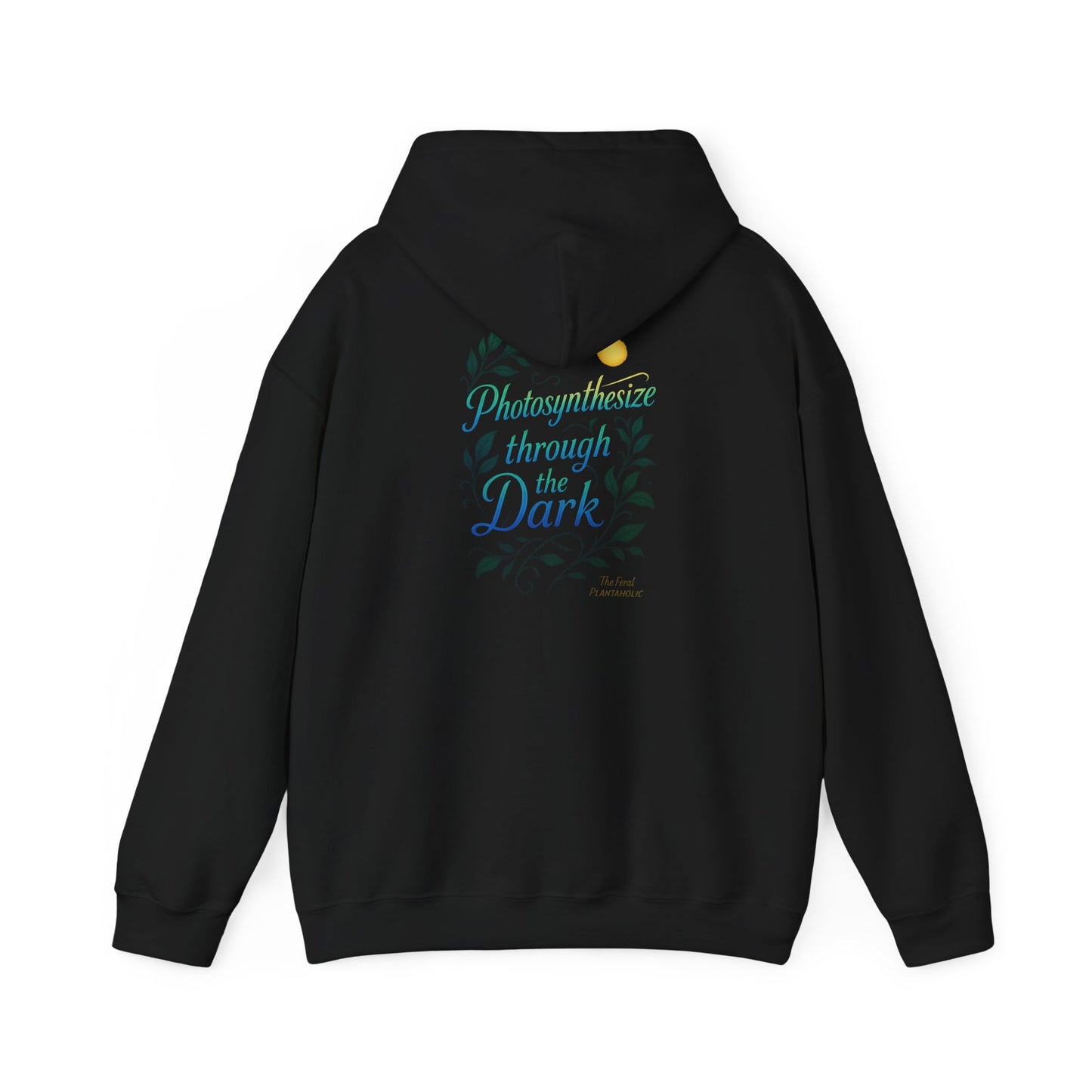 Eco-Friendly Graphic Hoodie for Nature Lovers - 'Photosynthesize through the Dark', Cozy Sweatshirt for Earth Day, Gift for Plant [...]
