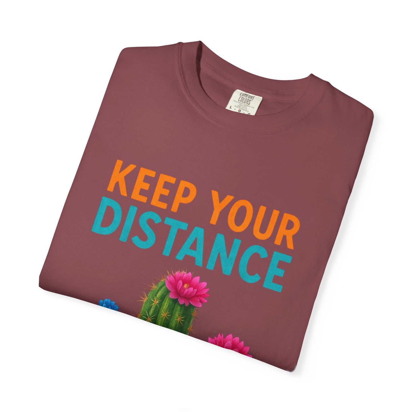 Keep Your Distance Cactus T-Shirt — "It's Safer" Humorous Social Distancing Tee