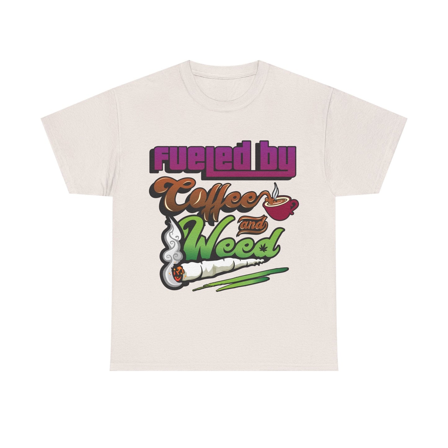 Fueled by Coffee and Weed Unisex Heavy Cotton Tee