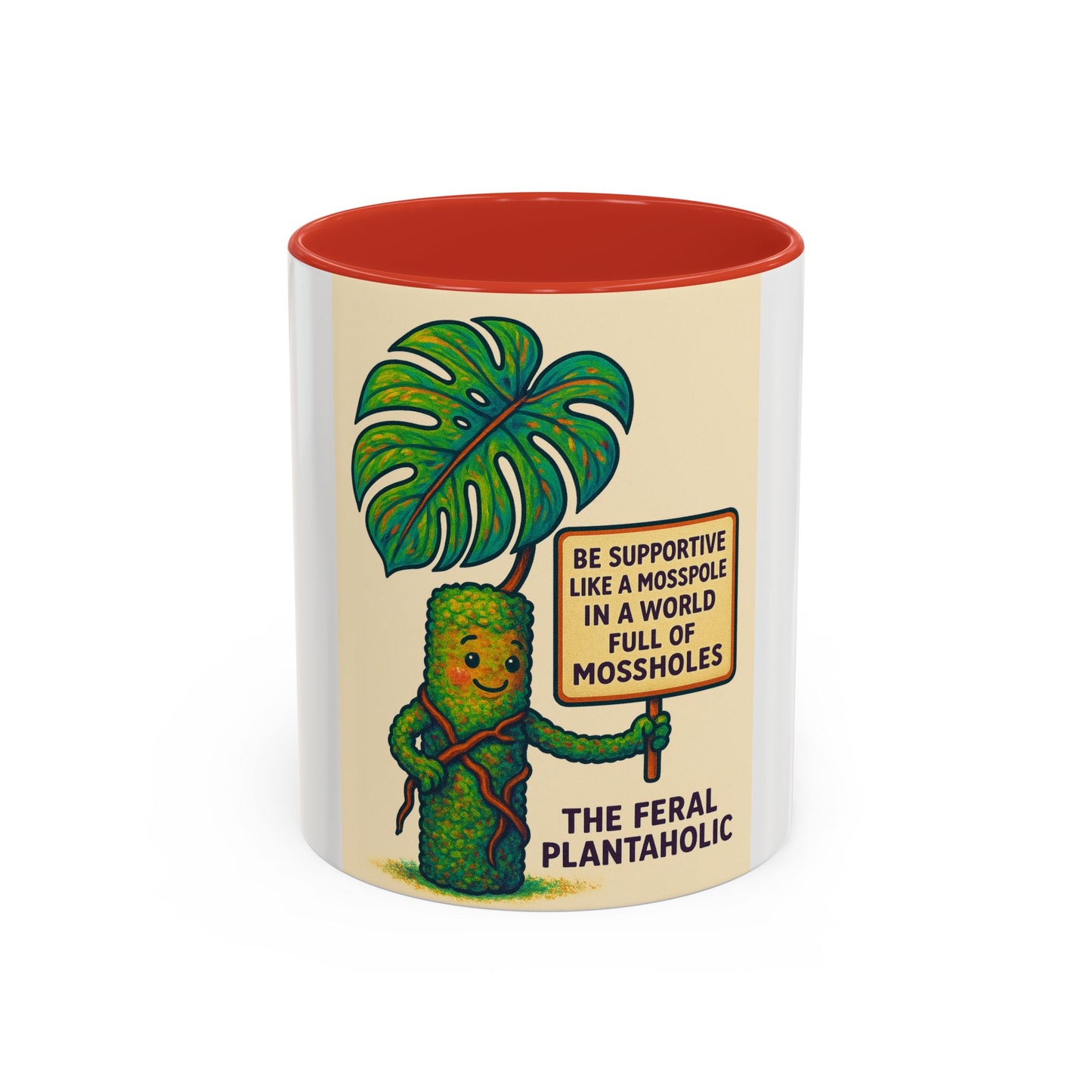 Feral Plantaholic Coffee Mug - Be Supportive Like a Moss Pole, Plant Lover Gift, Gardening Humor, Eco-friendly Mug, Unique Kitchenware