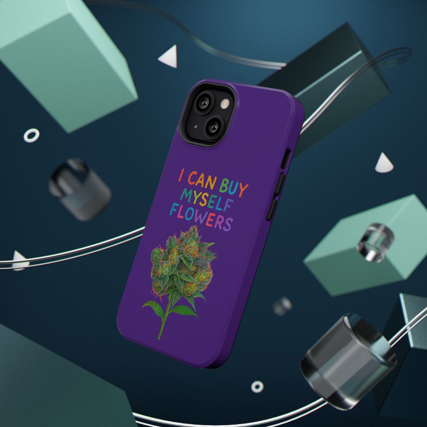 Impact-Resistant Phone Case — "I Can Buy Myself Flowers" Colorful Floral Statement