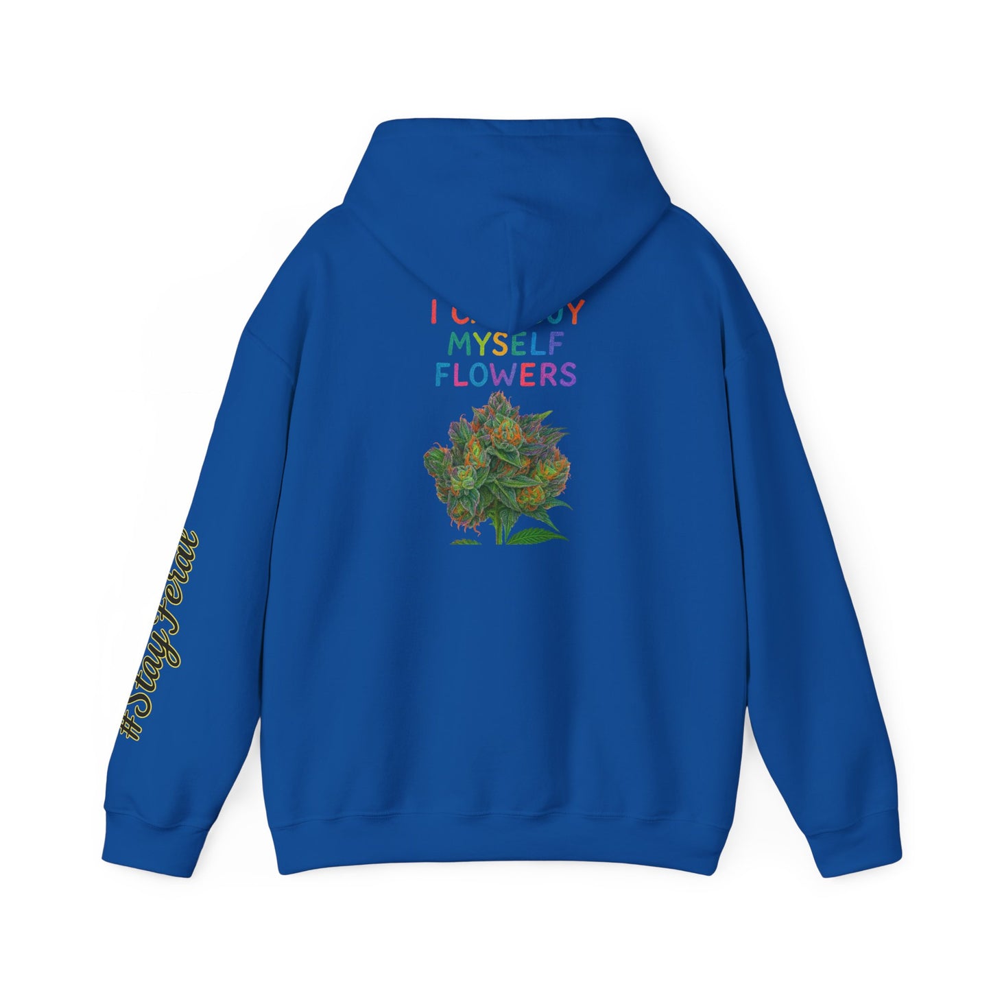 Hoodie — "I Buy My Myself Flowers" Floral Graphic Hoodie with #staypeace Sleeve