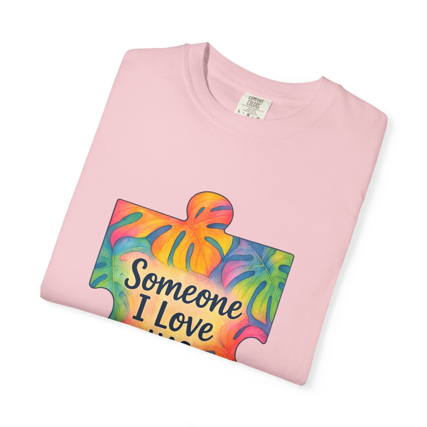 Autism Awareness T-Shirt — "Someone I Love Has Autism" Colorful Puzzle Design