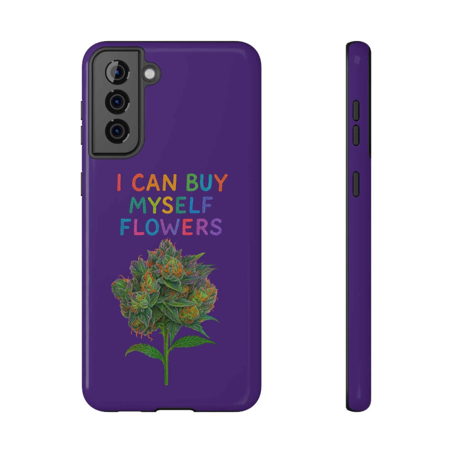 Impact-Resistant Phone Case — "I Can Buy Myself Flowers" Colorful Floral Statement