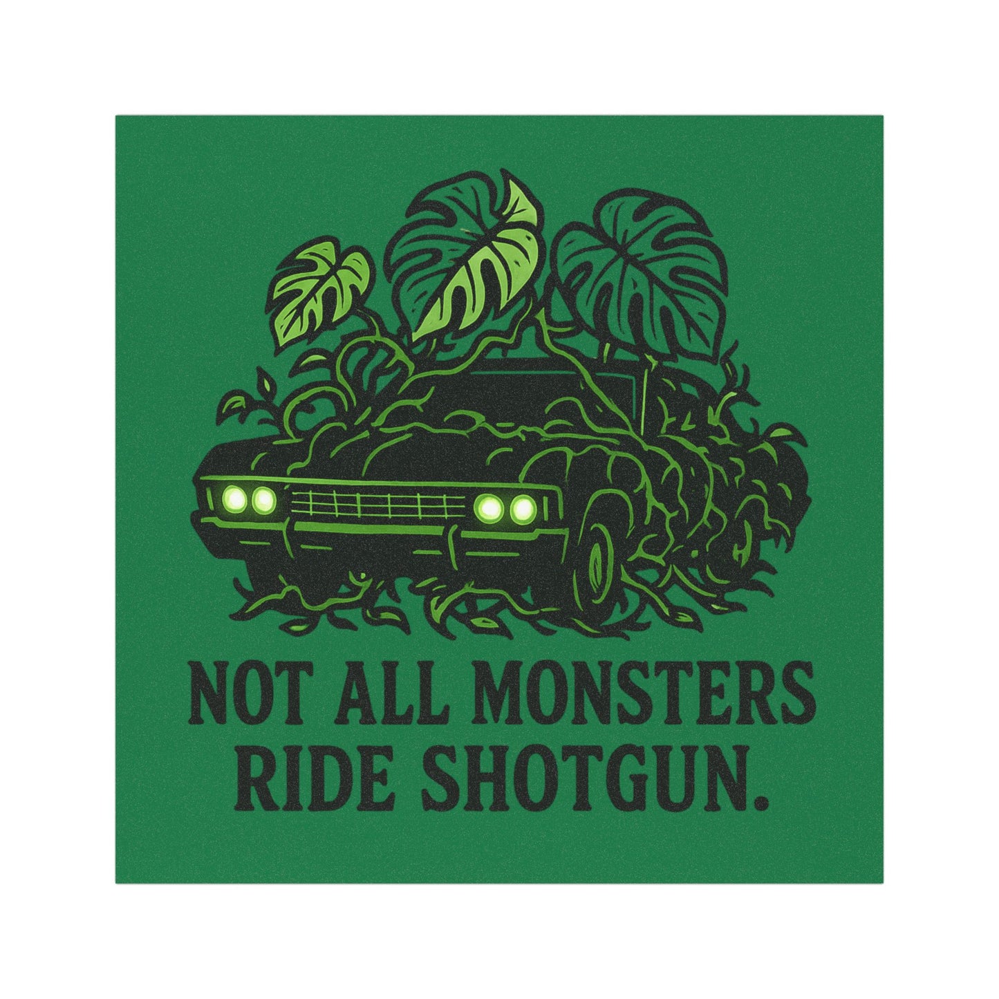 Car Magnet — "Not All Monsters Ride Shotgun" Green Vintage Car Plant Design