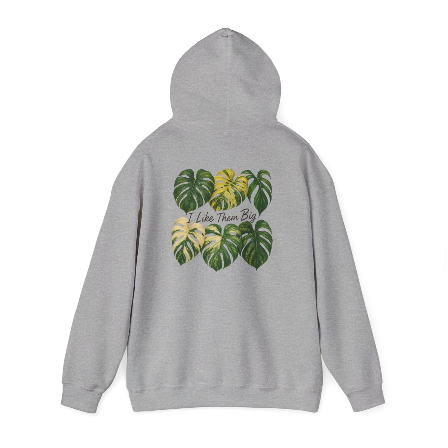 Monstera Leaves Hoodie - "I Like Them Big" Tropical Plant Lover Pullover