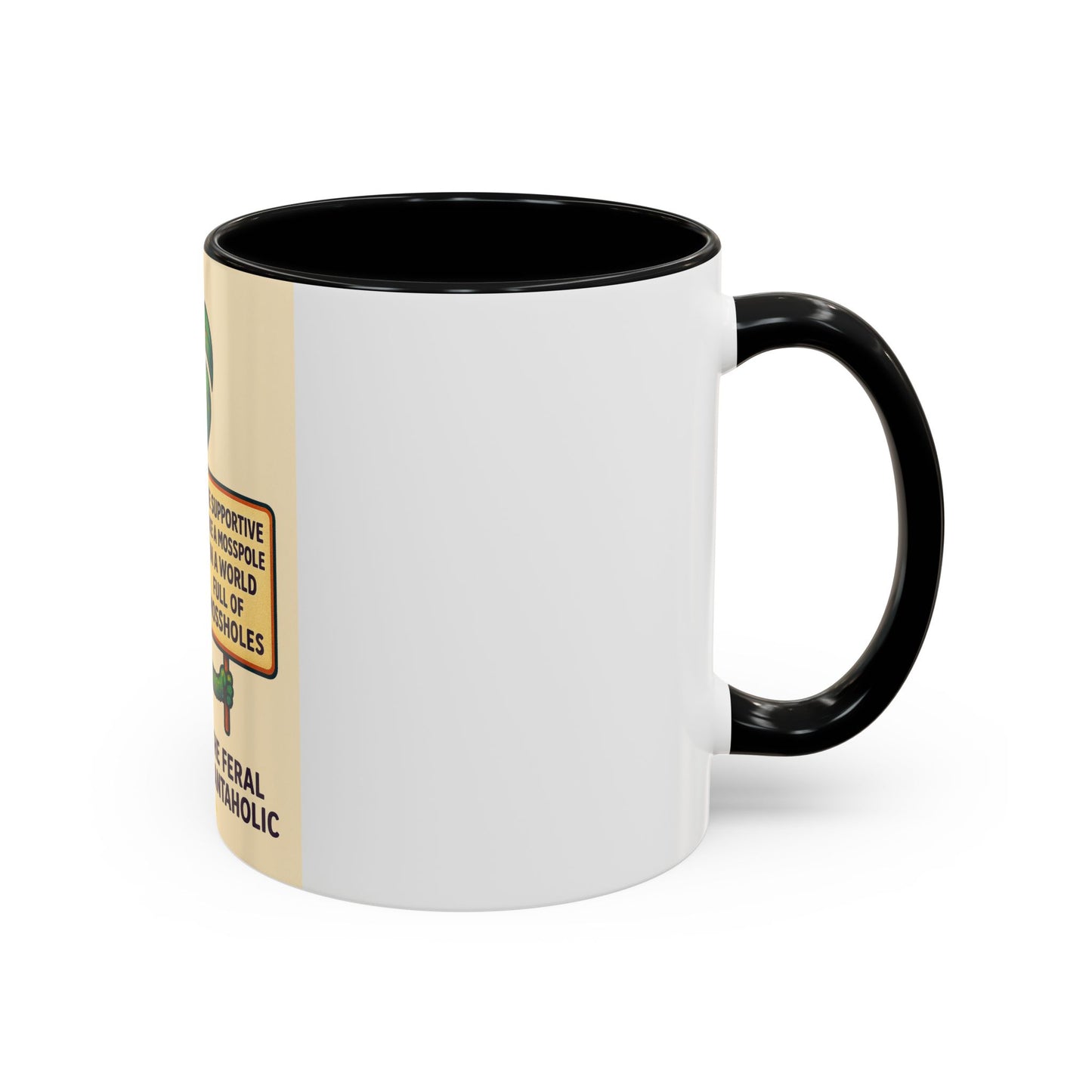 Feral Plantaholic Coffee Mug - Be Supportive Like a Moss Pole, Plant Lover Gift, Gardening Humor, Eco-friendly Mug, Unique Kitchenware