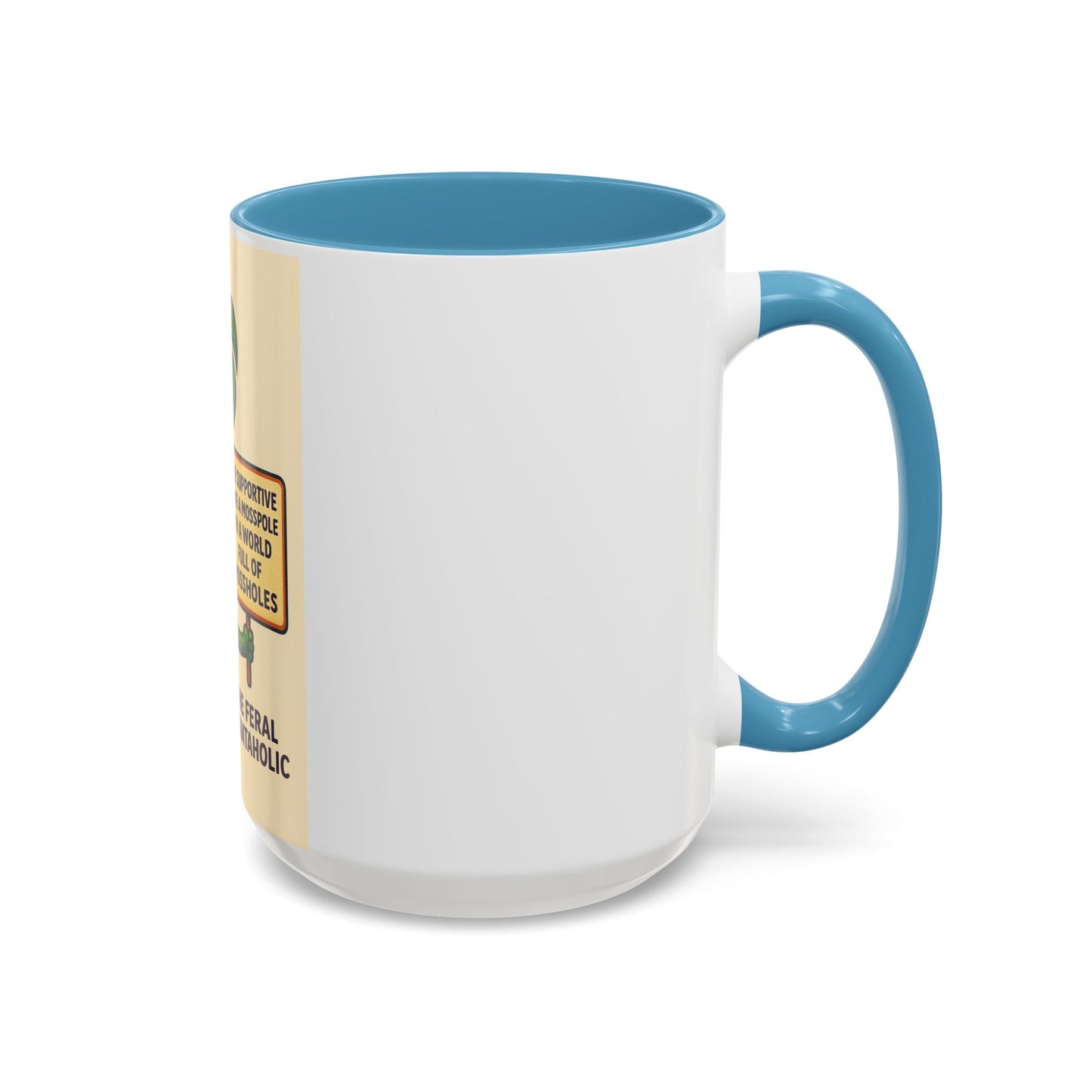 Feral Plantaholic Coffee Mug - Be Supportive Like a Moss Pole, Plant Lover Gift, Gardening Humor, Eco-friendly Mug, Unique Kitchenware