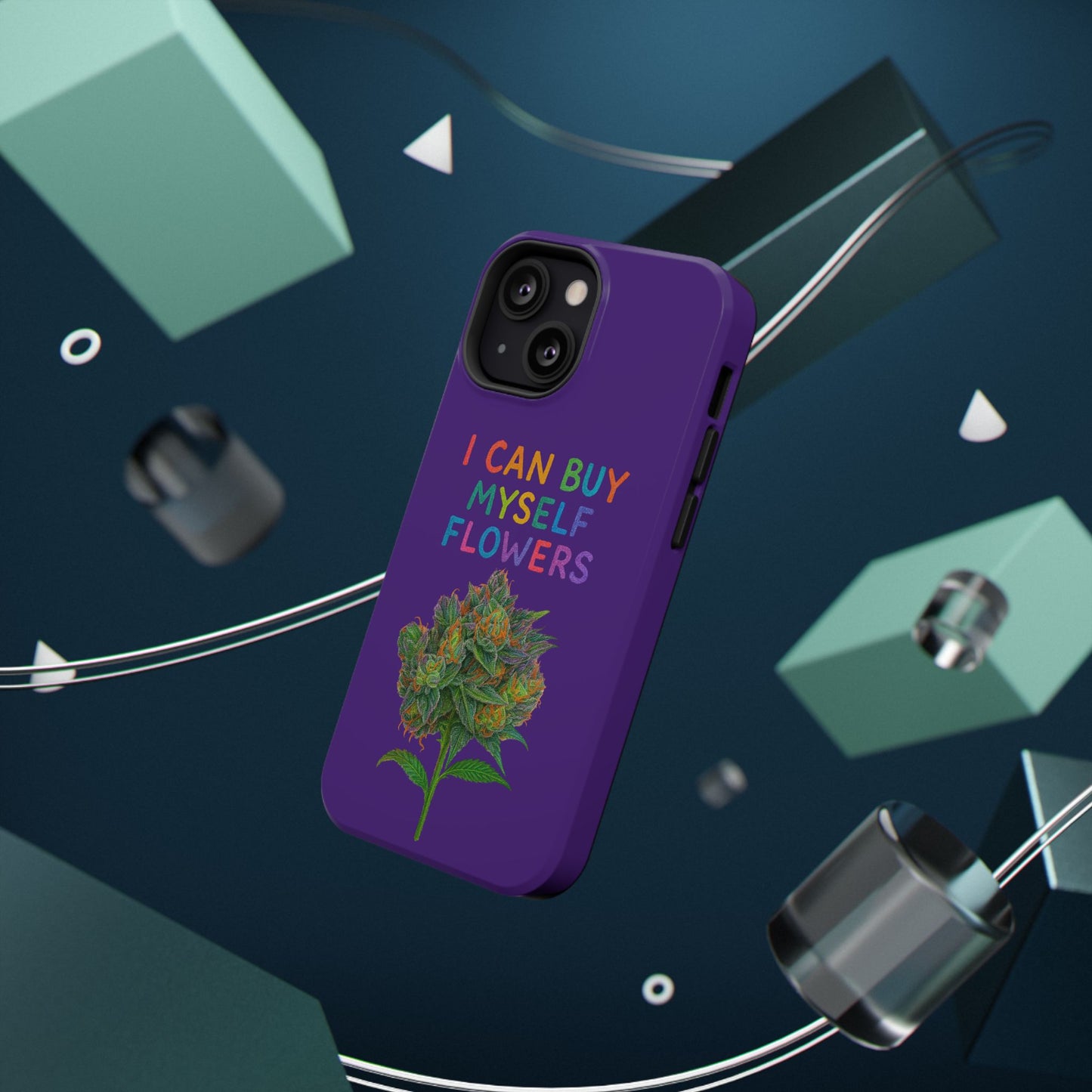 Impact-Resistant Phone Case — "I Can Buy Myself Flowers" Colorful Floral Statement