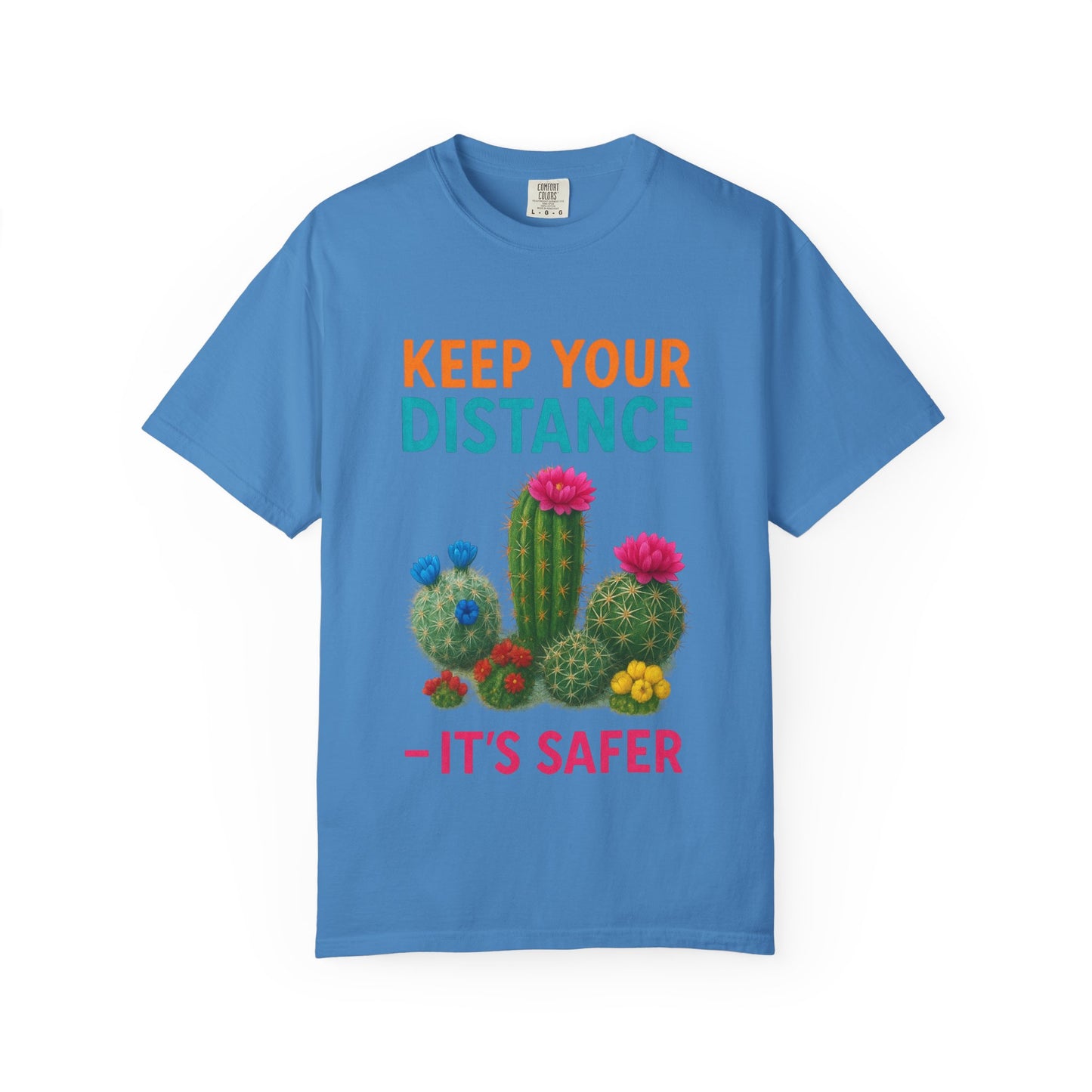 Keep Your Distance Cactus T-Shirt — "It's Safer" Humorous Social Distancing Tee