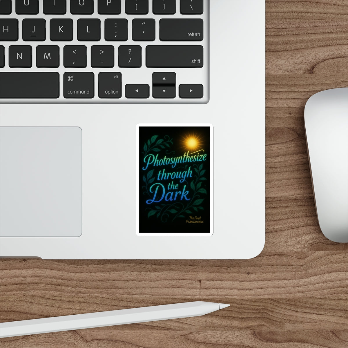 Photosynthesize Through the Dark Die-Cut Stickers | Inspirational Nature Art for Laptops & Water Bottles