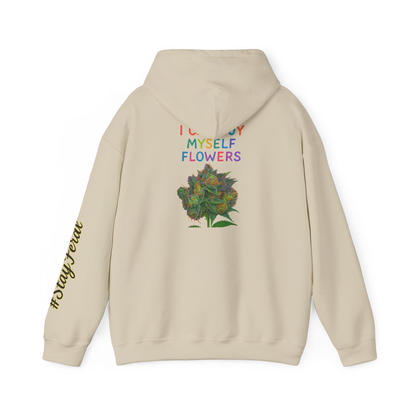 Hoodie — "I Buy My Myself Flowers" Floral Graphic Hoodie with #staypeace Sleeve