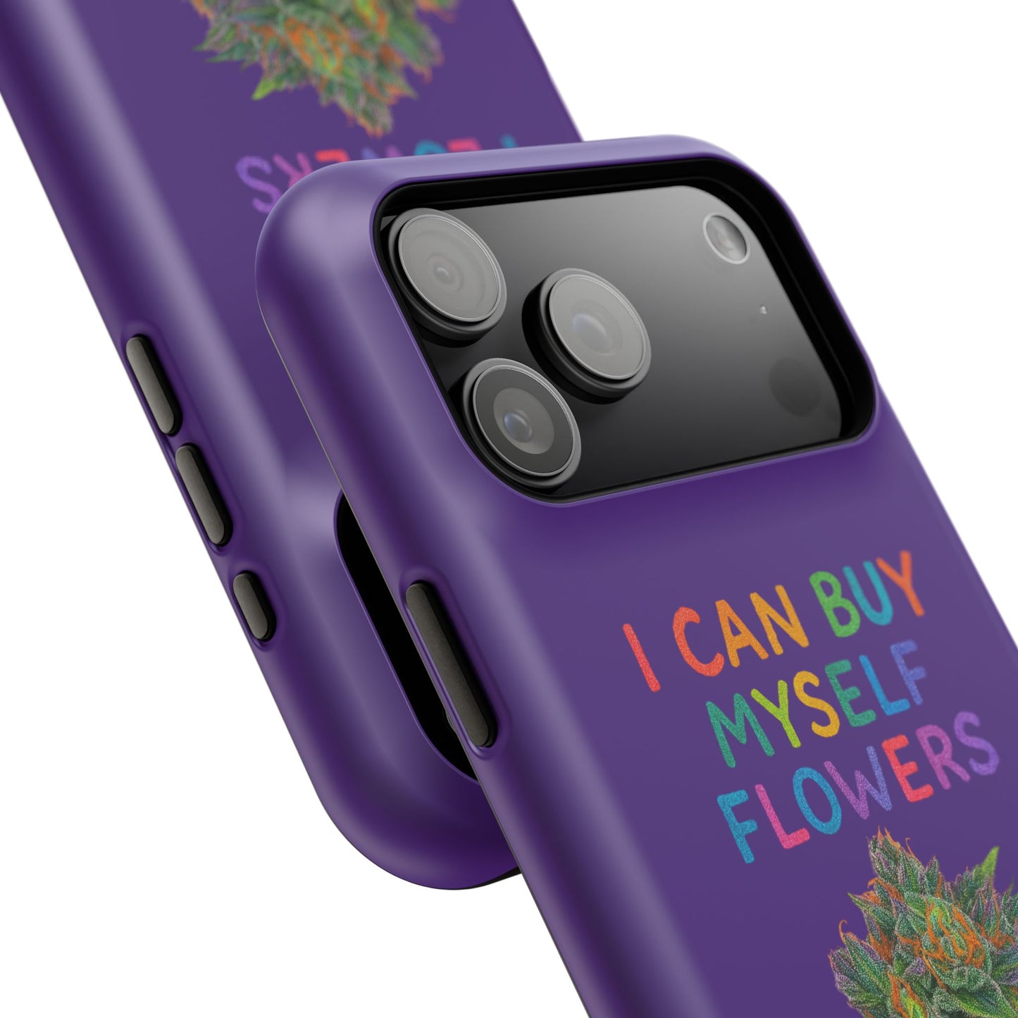 Impact-Resistant Phone Case — "I Can Buy Myself Flowers" Colorful Floral Statement