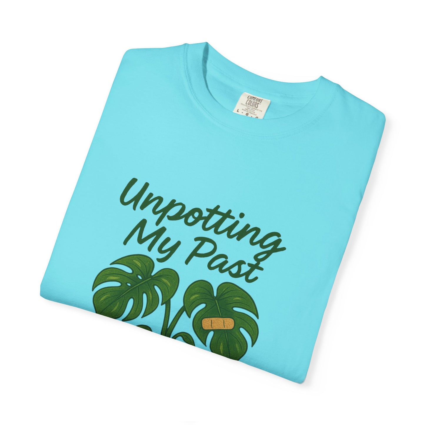 Unisex Garment-Dyed T-Shirt - "Unpotting My Past" with Monstera Design for Mental Health Awareness