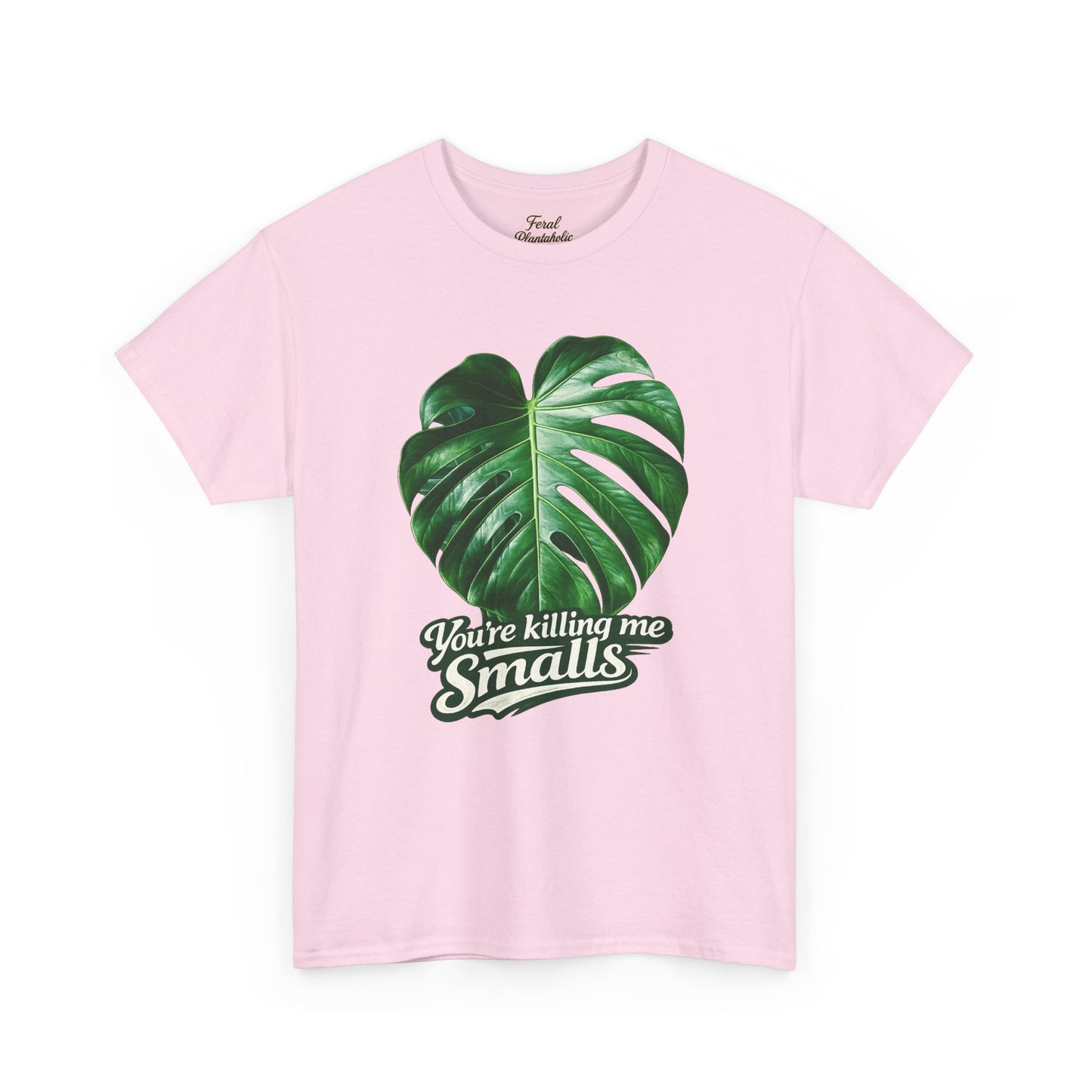 T‑Shirt — "You’re Killing Me Smalls" Monstera Leaf Vintage Graphic Tee