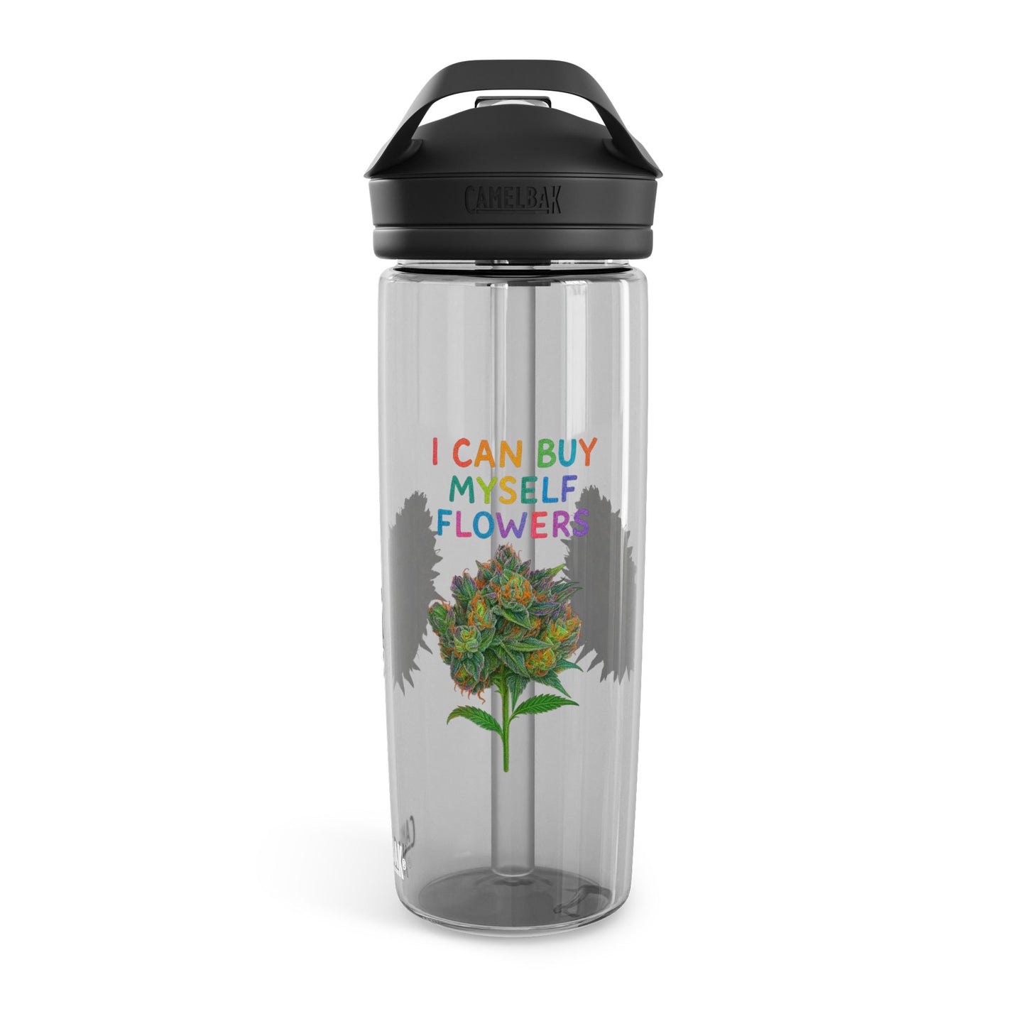 I Can Buy Myself Flowers CamelBak Water Bottle — 20/25oz Clear Motivational Hydration Bottle
