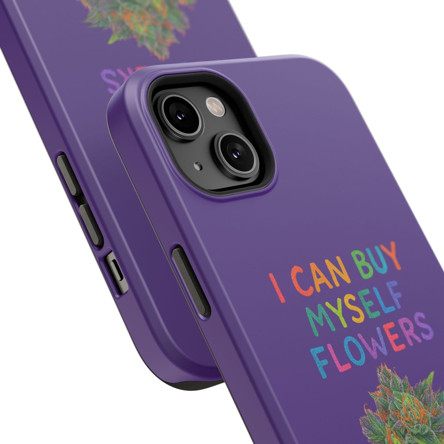 Impact-Resistant Phone Case — "I Can Buy Myself Flowers" Colorful Floral Statement