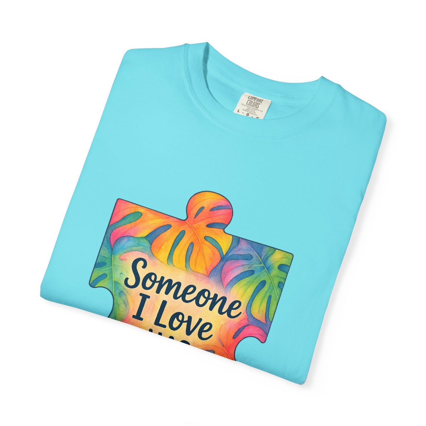 Autism Awareness T-Shirt — "Someone I Love Has Autism" Colorful Puzzle Design