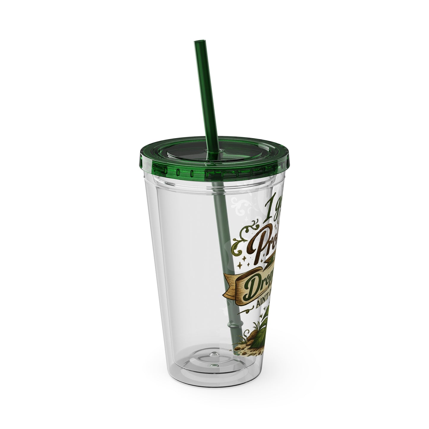 Sunsplash 16oz Tumbler with Straw — "I Got 99 Problems But a Dropped Leaf Ain't One" Plant Lover Cup