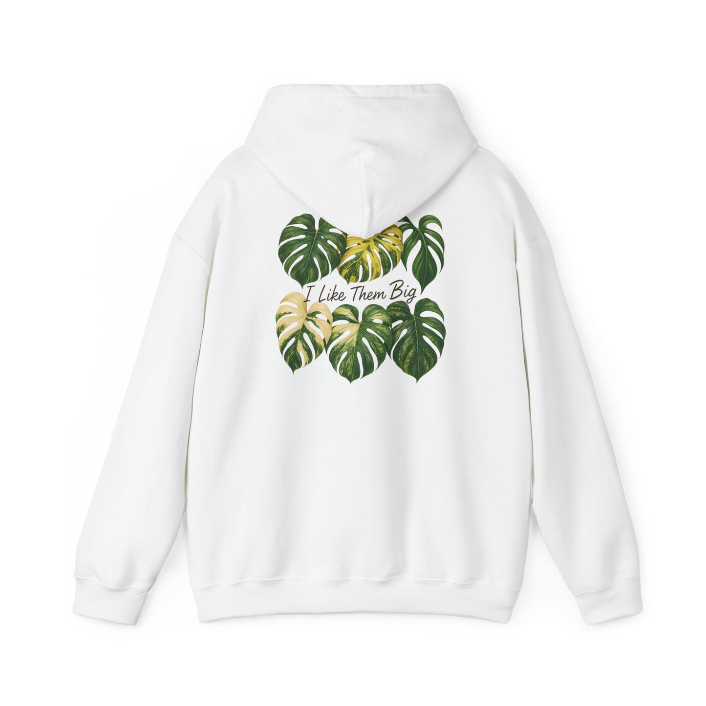 Monstera Leaves Hoodie - "I Like Them Big" Tropical Plant Lover Pullover