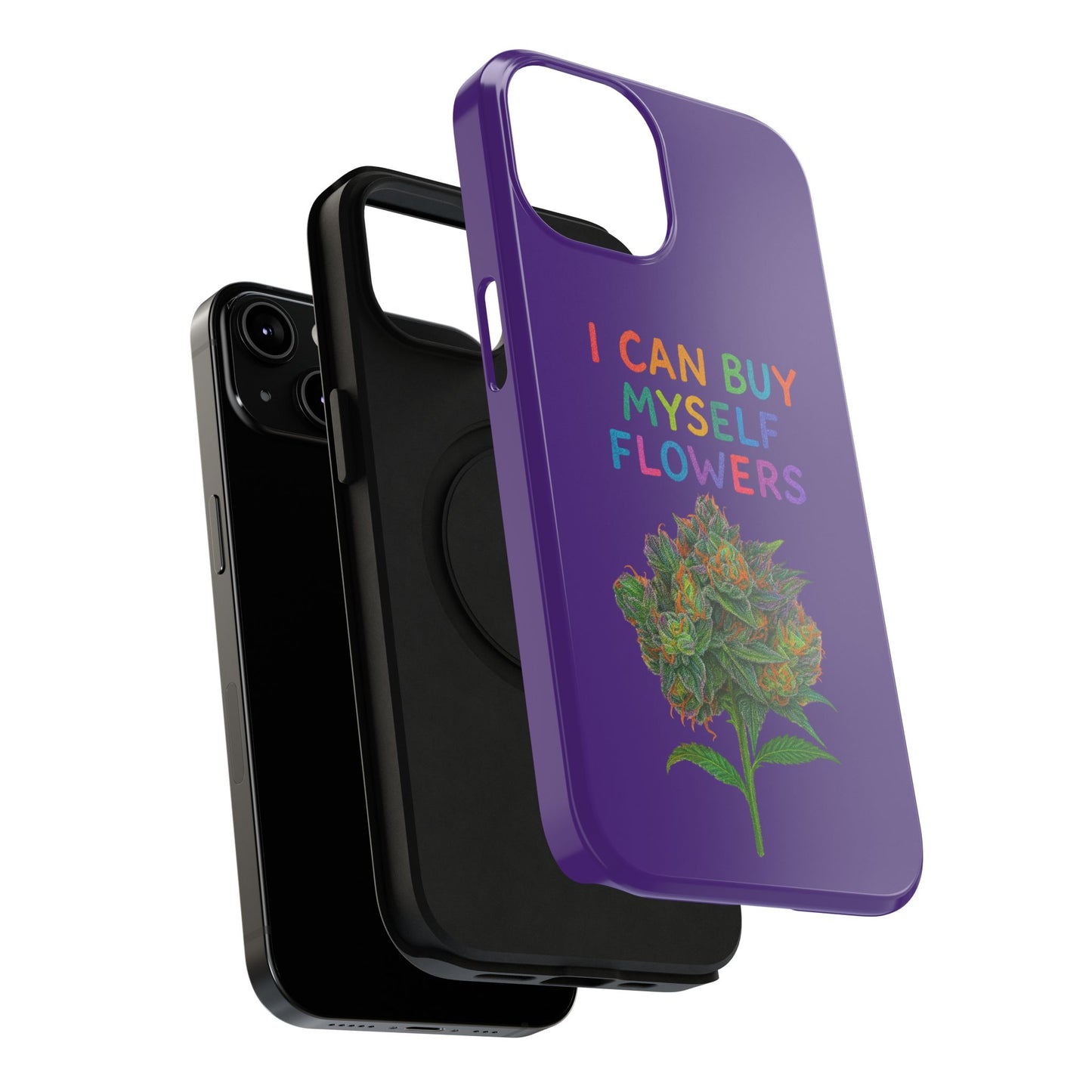 Impact-Resistant Phone Case — "I Can Buy Myself Flowers" Colorful Floral Statement