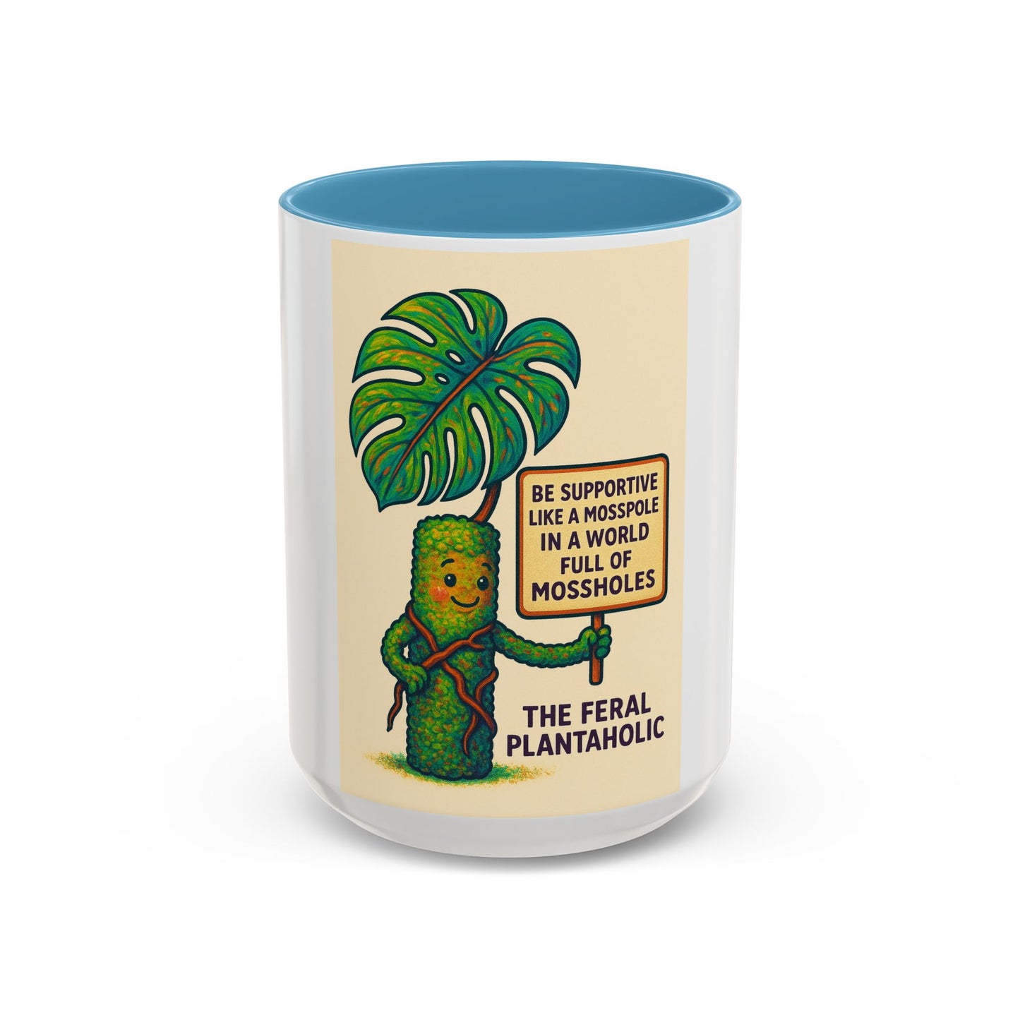 Feral Plantaholic Coffee Mug - Be Supportive Like a Moss Pole, Plant Lover Gift, Gardening Humor, Eco-friendly Mug, Unique Kitchenware
