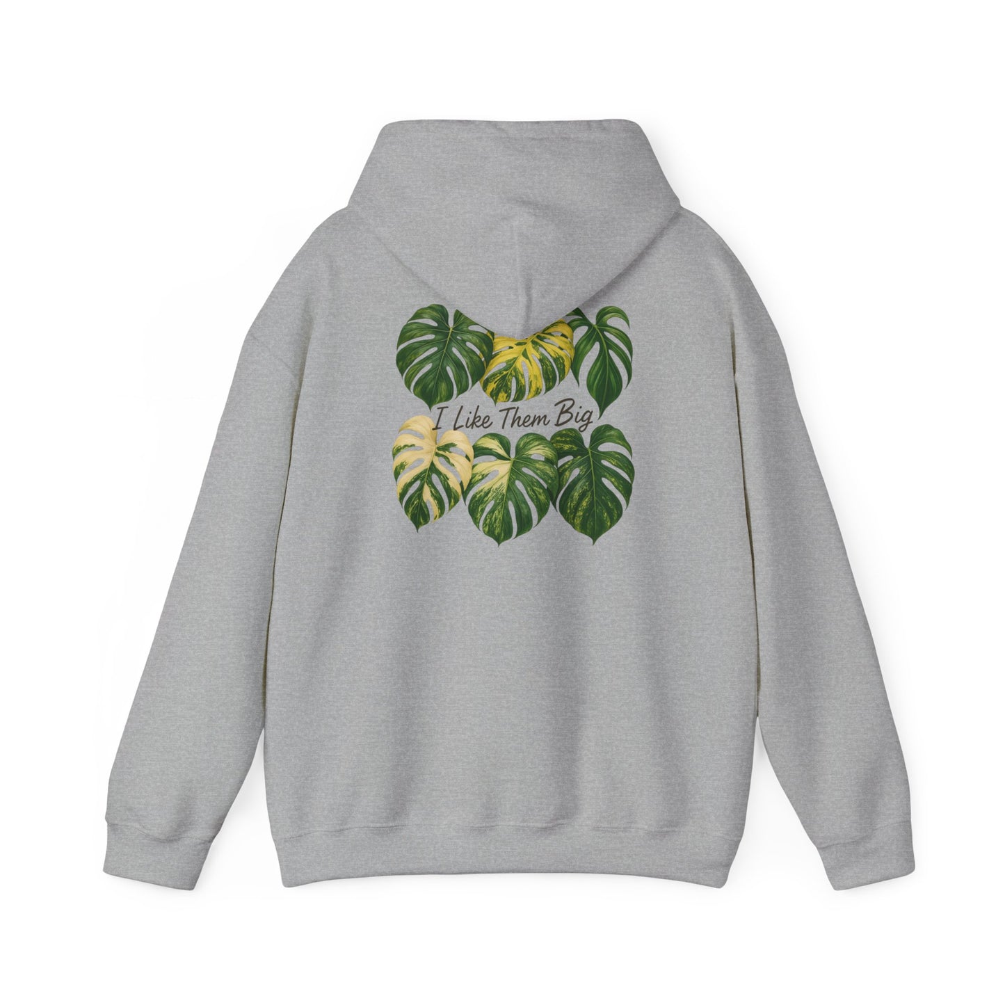 Monstera Leaves Hoodie - "I Like Them Big" Tropical Plant Lover Pullover