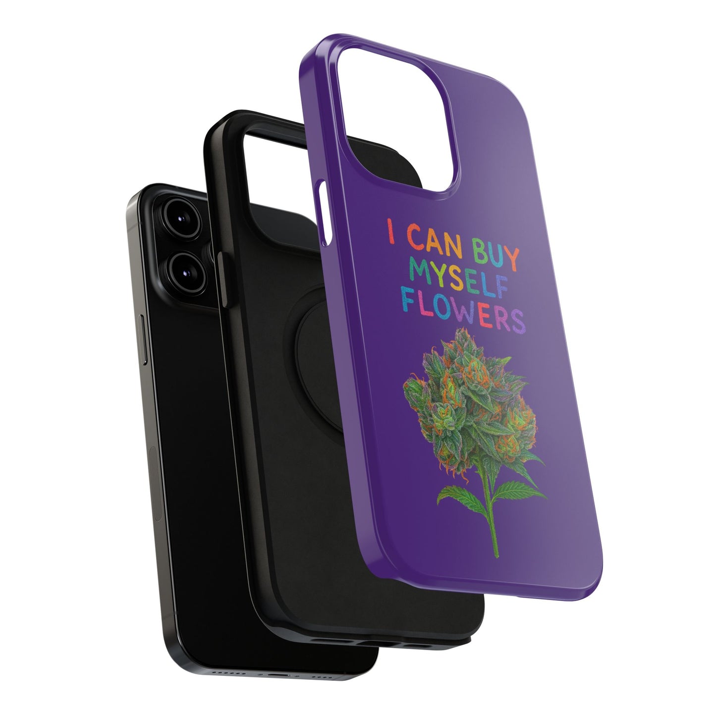 Impact-Resistant Phone Case — "I Can Buy Myself Flowers" Colorful Floral Statement