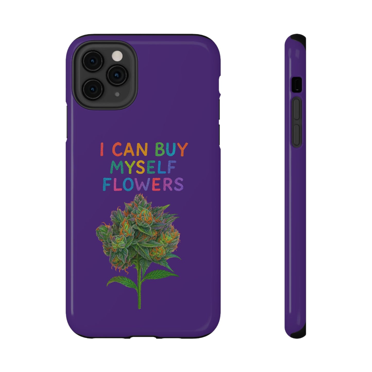 Impact-Resistant Phone Case — "I Can Buy Myself Flowers" Colorful Floral Statement
