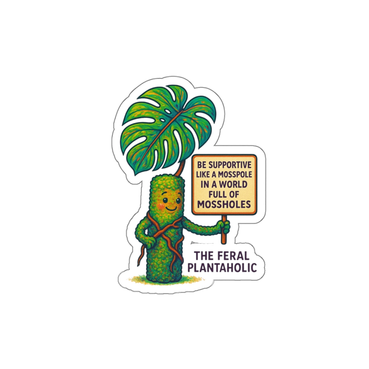Supportive Mosspole Die-Cut Stickers - Feral Plantaholic Design
