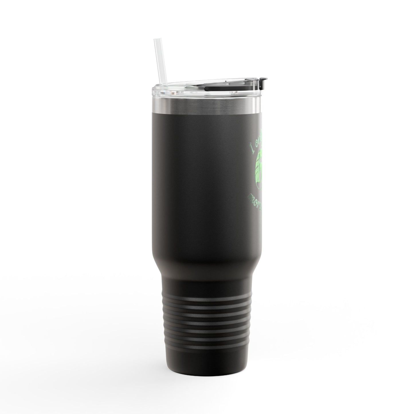 40oz Insulated Travel Mug – "I Only Bought 67 More Plants" Garden Lover Tumbler