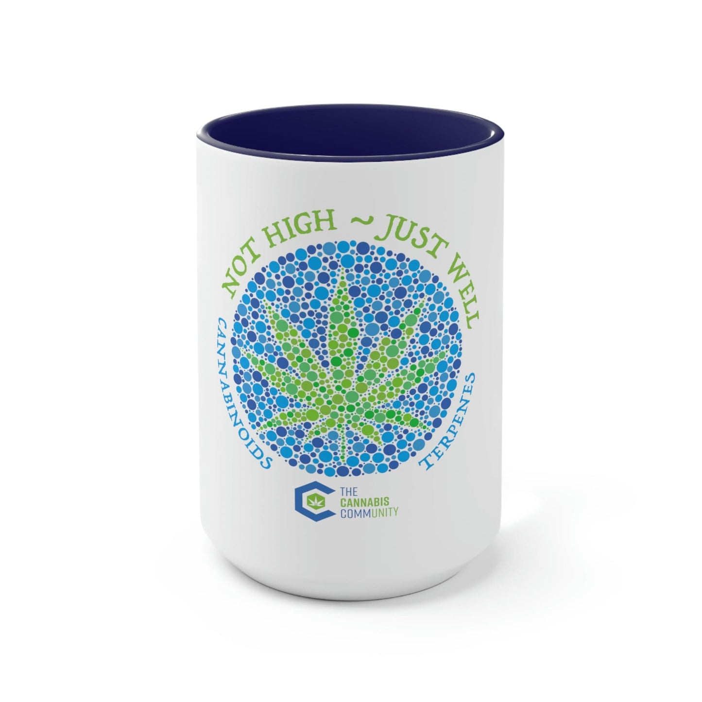 Not High, Just Well Coffee Mug
